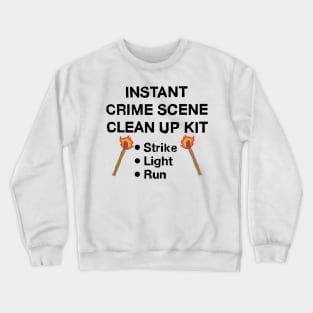 Instant Clean Up Crewneck Sweatshirt